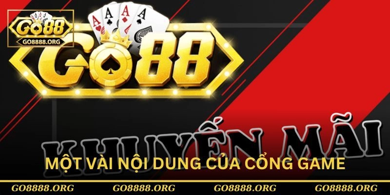 Tìm hiểu một vài nội dung của cổng game trong giới thiệu Go88